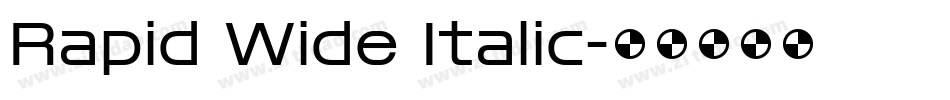 Rapid Wide Italic字体转换